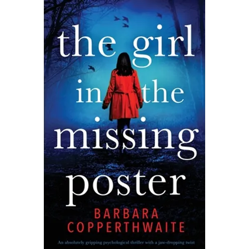The Girl in the Missing Poster: An absolutely gripping psychological thriller with a jaw-dropping twist - Paperback