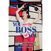 You Are the Boss of You: Cultivate the Mindset and Tools to Live Life on Your Terms - Hardcover