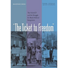 The Ticket to Freedom: The NAACP and the Struggle for Black Political Integration - Paperback