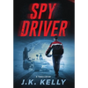 Spy Driver - Hardcover