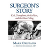 Surgeon's Story: Kids, Transplants, the Red Sox, and the Glass Ceiling - Paperback