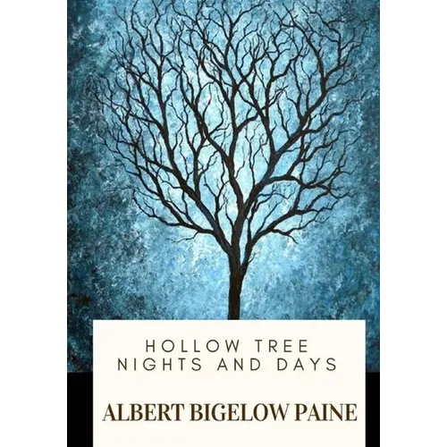 Hollow Tree Nights and Days - Paperback
