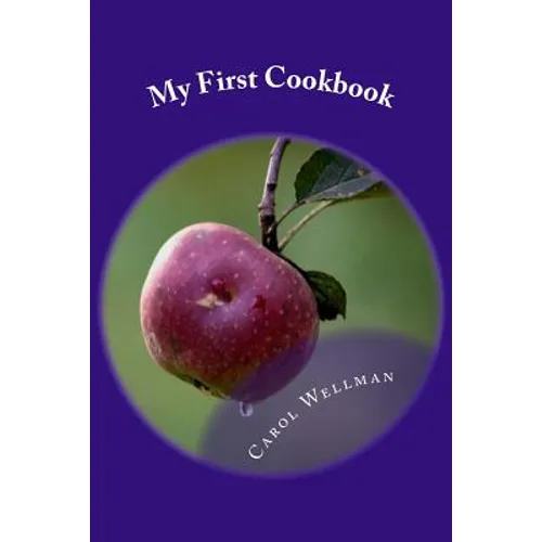 My First Cookbook: -an Interactive Journey to Culinary Skills - Paperback