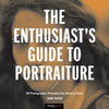 The Enthusiast's Guide to Portraiture: 59 Photographic Principles You Need to Know - Paperback