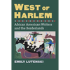 West of Harlem: African American Writers and the Borderlands - Paperback