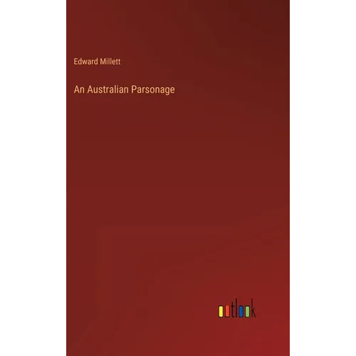 An Australian Parsonage - Hardcover