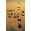 Footprints of African Americans in Alexandria - Hardcover