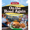 Southern Living Off the Eaten Path: On the Road Again: More Unforgettable Foods and Characters from the South's Back Roads and Byways - Paperback