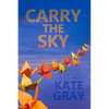 Carry the Sky - Paperback
