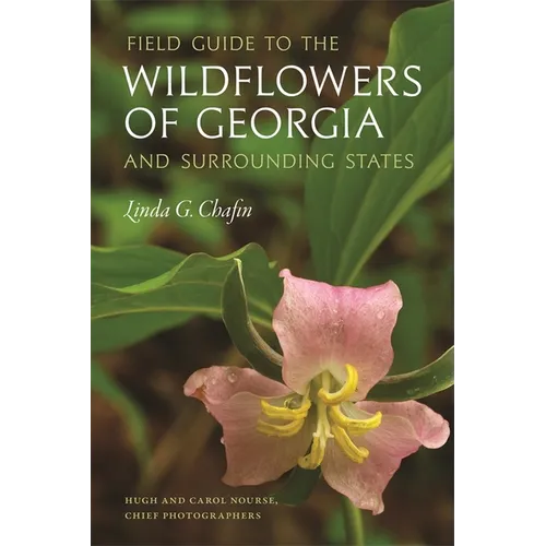 Field Guide to the Wildflowers of Georgia and Surrounding States - Paperback