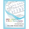 Greek Grammar to Master Parsing Quickly - Paperback