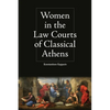 Women in the Law Courts of Classical Athens - Paperback