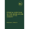 Ethical God-Talk in the Book of Job: Speaking to the Almighty - Paperback