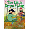 The Little Green Swing (Little Ruby's Big Ideas) - Hardcover
