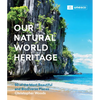 Our Natural World Heritage: 50 of the Most Beautiful and Biodiverse Places - Hardcover