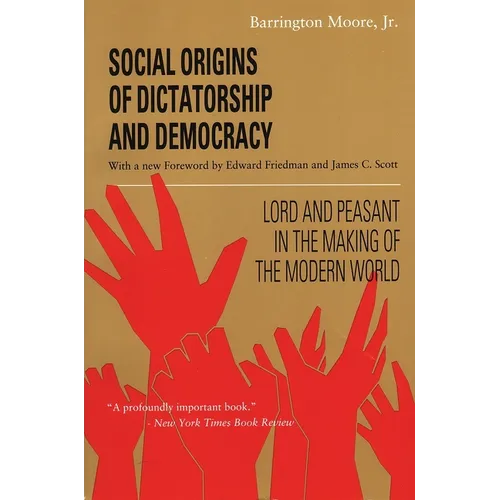 Social Origins of Dictatorship and Democracy: Lord and Peasant in the Making of the Modern World - Paperback