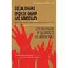 Social Origins of Dictatorship and Democracy: Lord and Peasant in the Making of the Modern World - Paperback