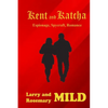 Kent and Katcha: Espionage, Spycraft, Romance - Paperback