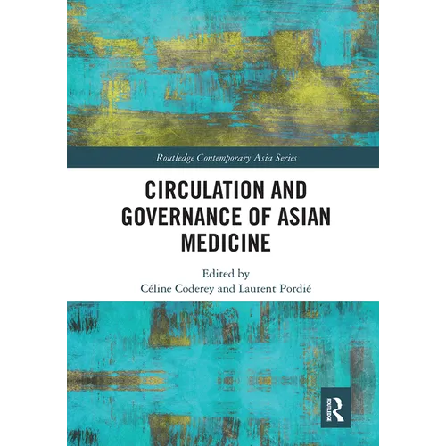 Circulation and Governance of Asian Medicine - Paperback