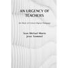 An Urgency of Teachers: the Work of Critical Digital Pedagogy - Paperback