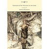 Siegfried & The Twilight of the Gods - The Ring of the Nibelung - Volume II - Illustrated by Arthur Rackham - Hardcover