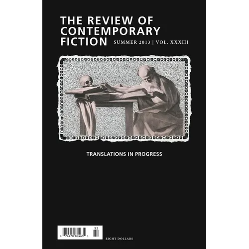 Review of Contemporary Fiction, Volume XXXIII, No. 2: Translations in Progress - Paperback