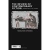 Review of Contemporary Fiction, Volume XXXIII, No. 2: Translations in Progress - Paperback