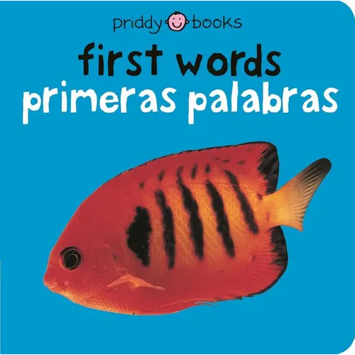 First Words / Primeras Palabras Bilingual (Bright Baby): Primeras Palabras - Board Book