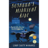 Susanna's Midnight Ride: The Girl Who Won the Revolutionary War - Paperback