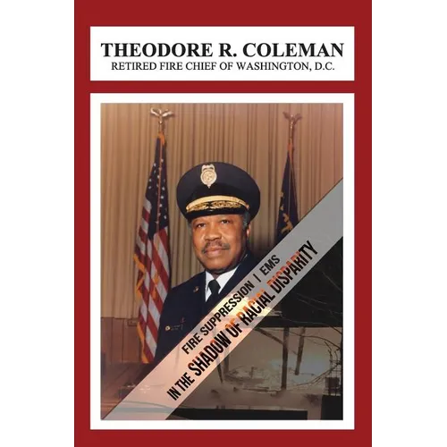 Fire Suppression/EMS: In the Shadow of Racial Disparity - Paperback