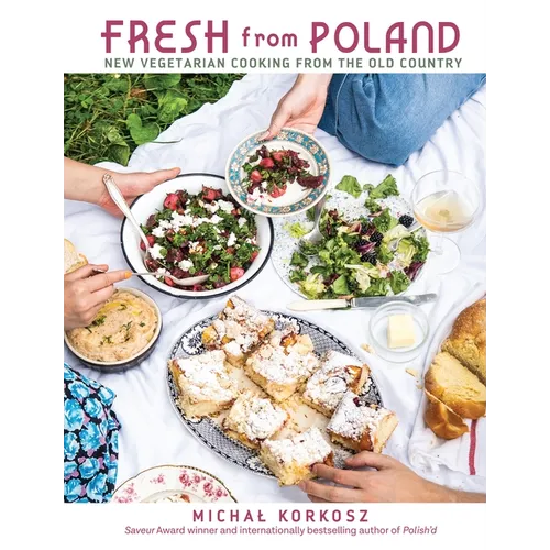 Fresh from Poland: New Vegetarian Cooking from the Old Country - Paperback
