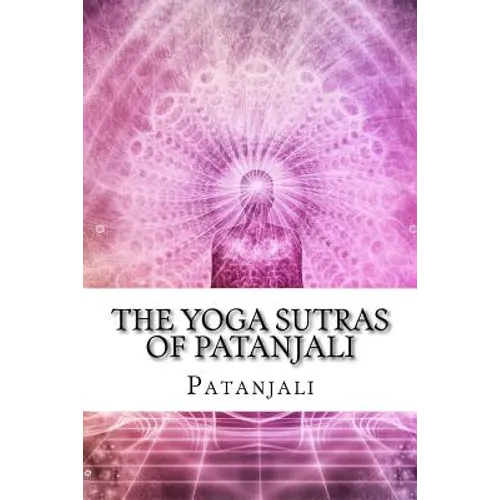 The Yoga Sutras of Patanjali - Paperback
