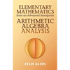 Elementary Mathematics from an Advanced Standpoint: Arithmetic, Algebra, Analysis - Paperback
