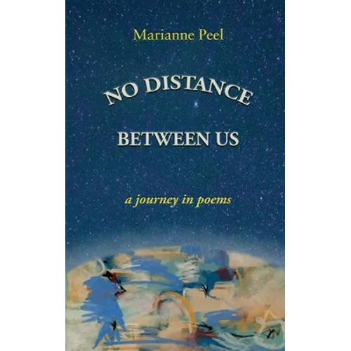 No Distance Between Us: a journey in poems - Paperback