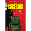 La Sucesión 2024: Después de Amlo, ¿Quién? - Paperback