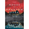 The House at Phantom Park - Hardcover
