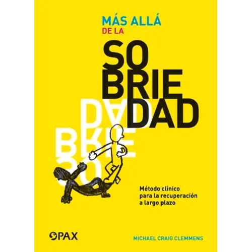 Más Allá de la Sobriedad: Método Clínico Para La Recuperación a Largo Plazo - Paperback