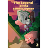 The Legend of the Zombie Pigman Book 2: The Past Of The Pig - Paperback