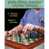 Defy Your Doctor and Be Healed - Paperback
