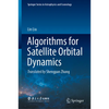 Algorithms for Satellite Orbital Dynamics - Hardcover