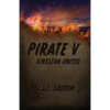 Pirate V: Kirkston United - Paperback