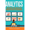 Analytics: Data Science, Data Analysis and Predictive Analytics for Business - Hardcover