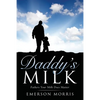 Daddy's Milk - Paperback