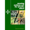 Meaning, Medicine and the 'Placebo Effect' - Paperback