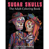 Sugar Skulls: The Adult Coloring Book - Paperback