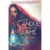 The Candle and the Flame - Hardcover