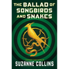 The Ballad of Songbirds and Snakes (a Hunger Games Novel) - Hardcover