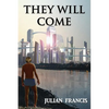 They Will Come - Paperback