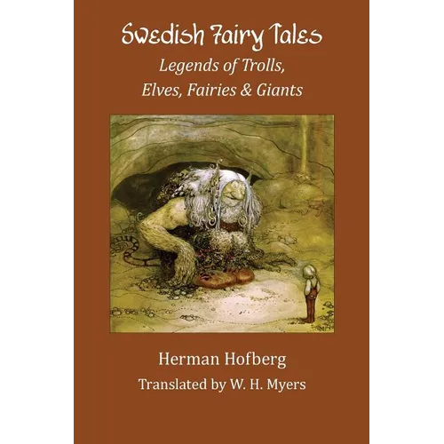 Swedish Fairy Tales: Legends of Trolls, Elves, Fairies and Giants - Paperback