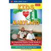 KIDS LOVE MARYLAND, 4th Edition: An Organized Family Travel Guide to Exploring Kid-Friendly Maryland - Paperback